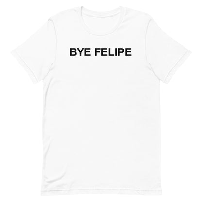 bye felipe